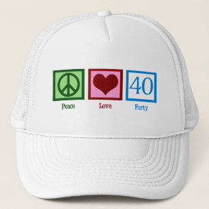 Peace Love 40th Birthday Cute Party Trucker Hat
