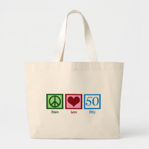Peace Love 50th Birthday Cute Party Large Tote Bag