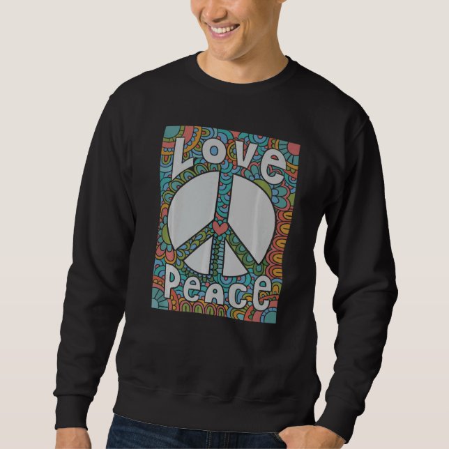 Peace Love 60s 70s Tie Die Groovy Hippie Costume H Sweatshirt (Front)