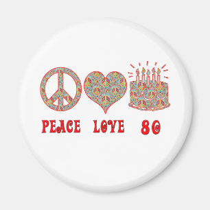Peace Love 80 Magnet
