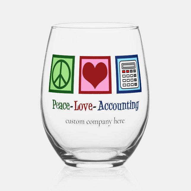 Peace Love Accounting Custom Accountant Company Stemless Wine Glass (Front)