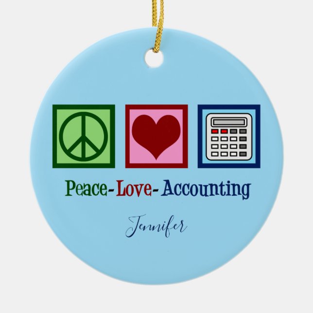 Peace Love Accounting Cute Custom Accountant Ceramic Ornament (Front)