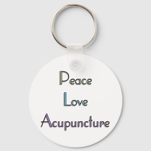 Peace, Love, Acupuncture Key Ring (Front)