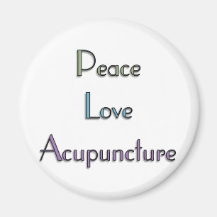 Peace, Love, Acupuncture Magnet