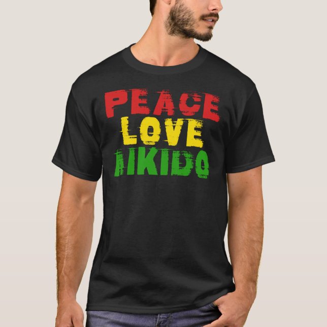 PEACE LOVE AIKIDO T-Shirt (Front)