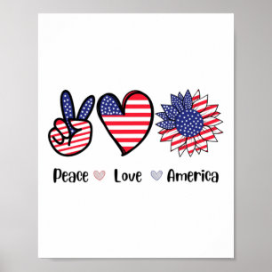 Peace Love America 4th July Patriotic Sunflower He Poster