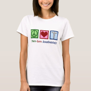 Peace Love Anaesthesiology T-Shirt