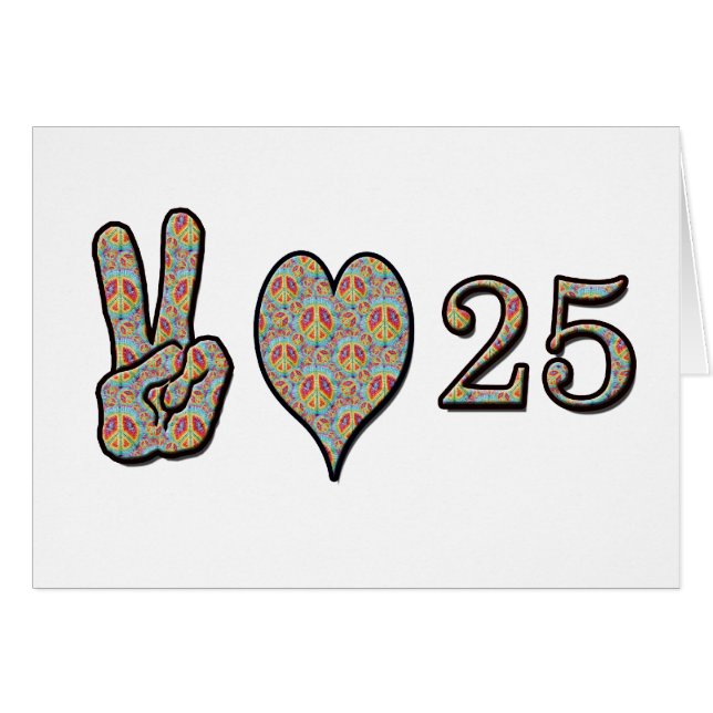 Peace Love and 25 (Front Horizontal)