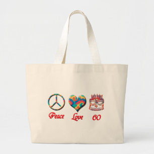 Peace Love and 60 Large Tote Bag