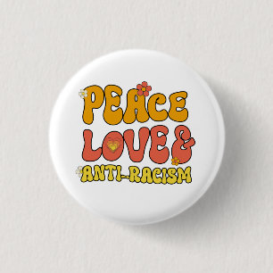 Peace Love and Anti-Racism 3 Cm Round Badge