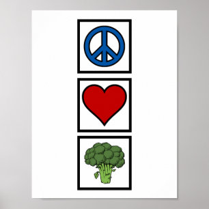Peace Love and Broccoli Poster