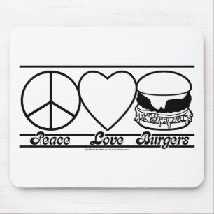 Peace Love and Burgers Mouse Pad