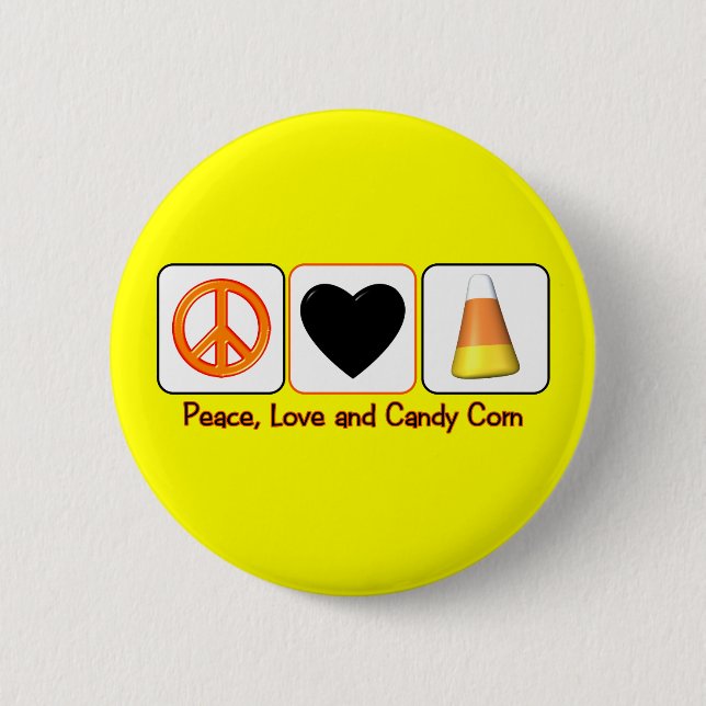 Peace, Love and Candy Corn 6 Cm Round Badge (Front)