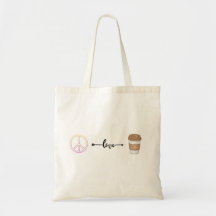 Peace, Love and Coffee Tote Bag