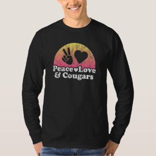 Peace Love And Cougars Cougar T-Shirt