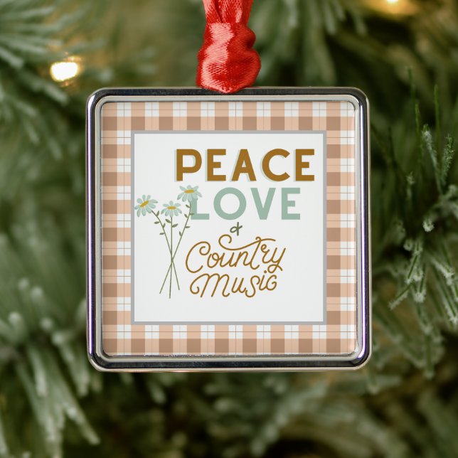 Peace Love and Country Music Metal Ornament (Tree)