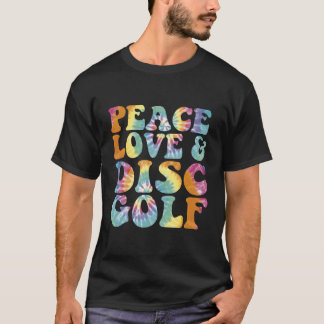 Peace Love And Disc Golf Printed Tie Dye T-Shirt