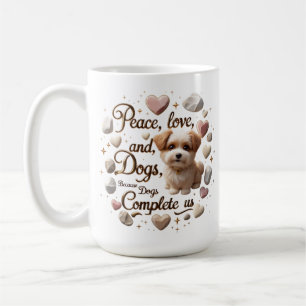 Peace Love and Dogs Cute Dog Lover Quote Mug