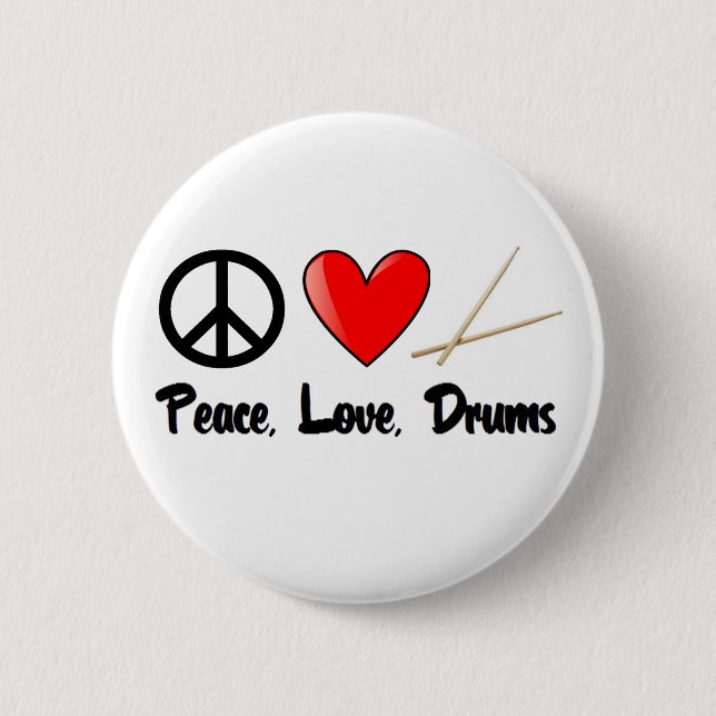 Peace, Love, and Drums 6 Cm Round Badge (Front)