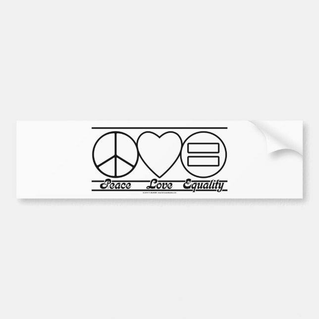 Peace Love and Equality Bumper Sticker (Front)