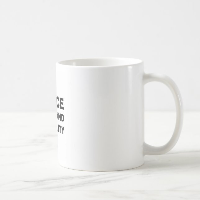 PEACE, LOVE AND EQUALITY COFFEE MUG (Right)
