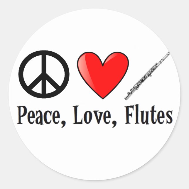 Peace, Love, and Flutes Classic Round Sticker (Front)