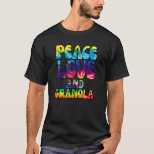 Peace Love And Granola Tie Dye 60s 70s Hippie T-Shirt