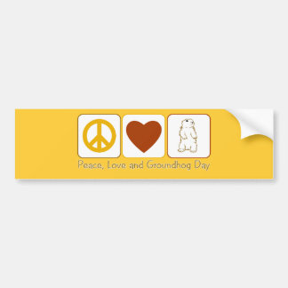 Peace Love and Groundhog Day Bumper Sticker