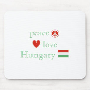 Peace Love and Hungary Mouse Pad