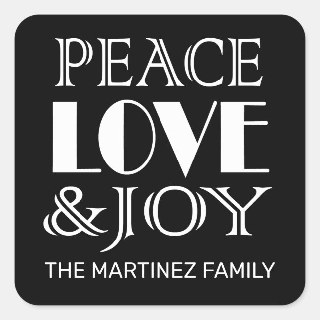Peace, Love and Joy Black and White Typography Square Sticker (Front)