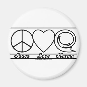 Peace Love and Karma Magnet