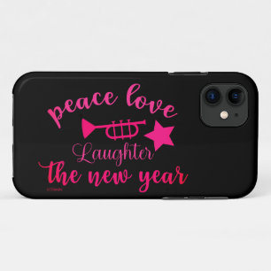 PEACE LOVE AND LAUGHTER IN THE NEW YEAR iPhone 11 CASE