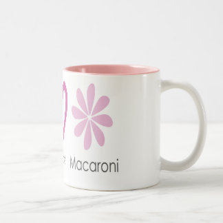 Peace Love and Macaroni Mug