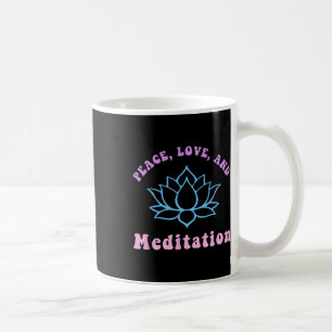 Peace Love And Meditation Trendy Retro Yoga New Ag Coffee Mug