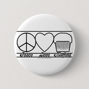 Peace Love and Muffins 6 Cm Round Badge