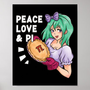 Peace Love And Pi - March 14th Pi Day Anime Math  Poster
