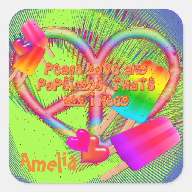 Peace Love and Popsicles-Square Stickers (Front)