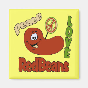 Peace Love and Red Beans Magnet