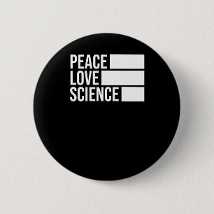 Peace Love And Science! Sticker2 6 Cm Round Badge