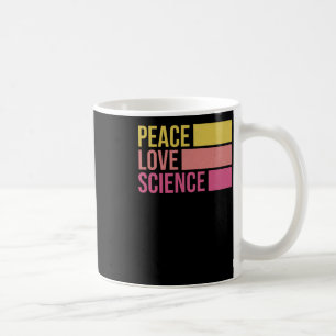 Peace Love And Science! Sticker3 Coffee Mug