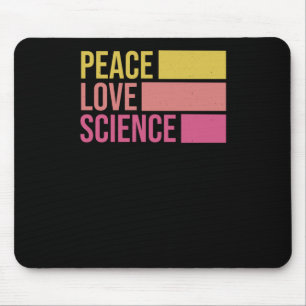 Peace Love And Science! Sticker3 Mouse Pad