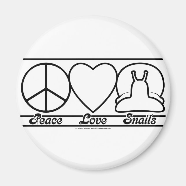 Peace Love and Snails Magnet (Front)