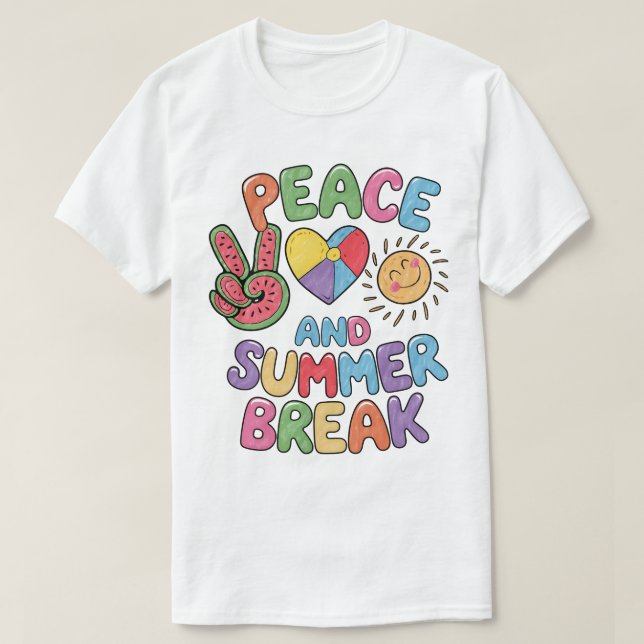 Peace Love and Summer Break Shirt   (Design Front)
