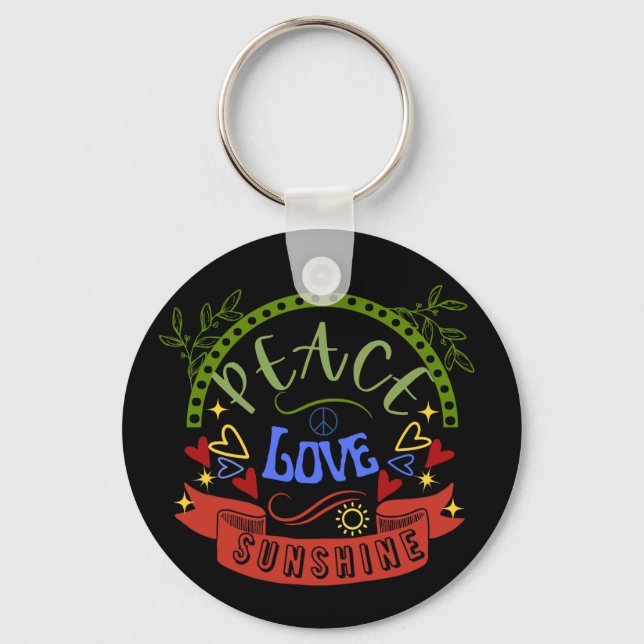 Peace, Love and Sunshine  Key Ring (Front)