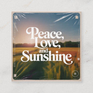Peace, Love, And Sunshine Square Business Card