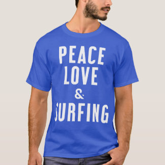 Peace Love And Surfing vintage T-Shirt