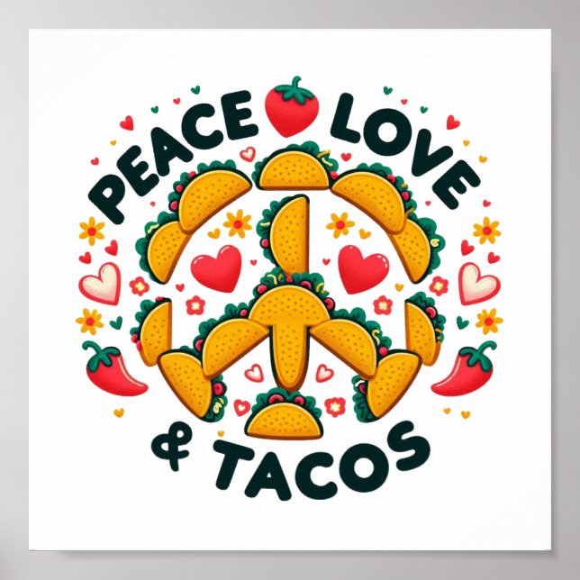 Peace, Love, and Tacos Digital Download - Perfect  Poster (Front)