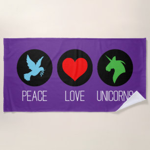 Peace love and unicorns beach towel