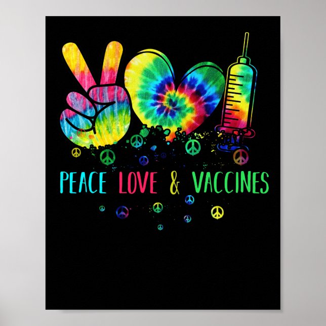 Peace Love and Vaccinated Tie Dye Poster (Front)