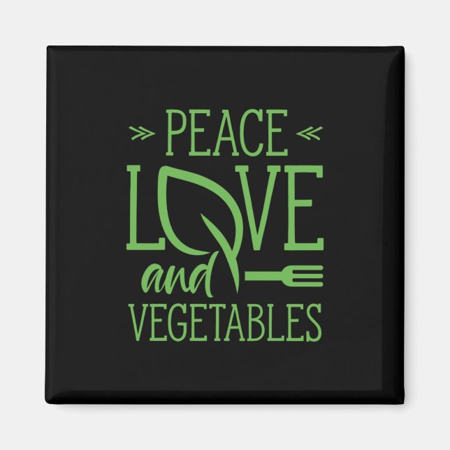 Peace Love And Vegetables Magnet (Front)